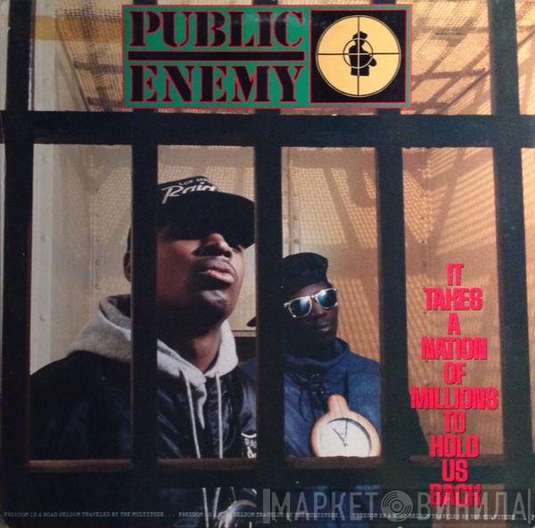 Public Enemy  - It Takes A Nation Of Millions To Hold Us Back