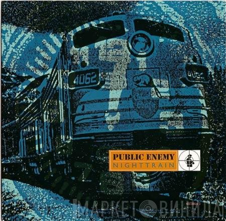 Public Enemy - Nighttrain