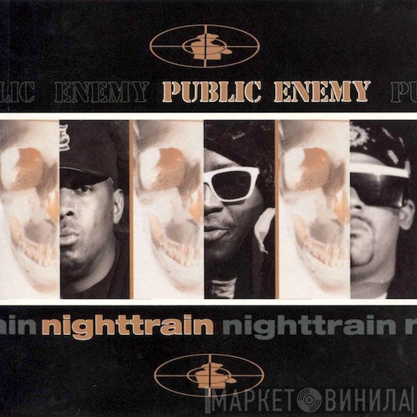 Public Enemy  - Nighttrain