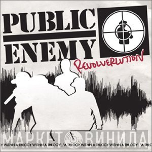 Public Enemy  - Revolverlution
