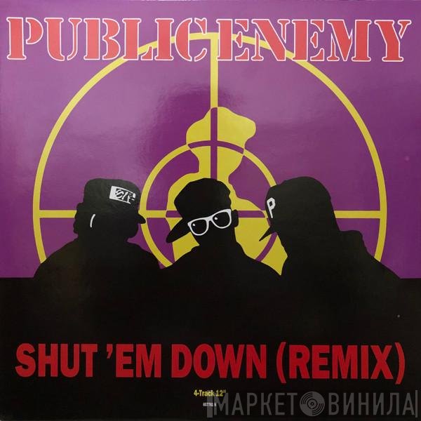 Public Enemy - Shut 'Em Down (Remix)