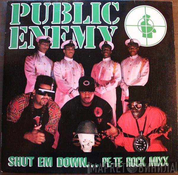 Public Enemy - Shut Em Down... Pe-Te Rock Mixx