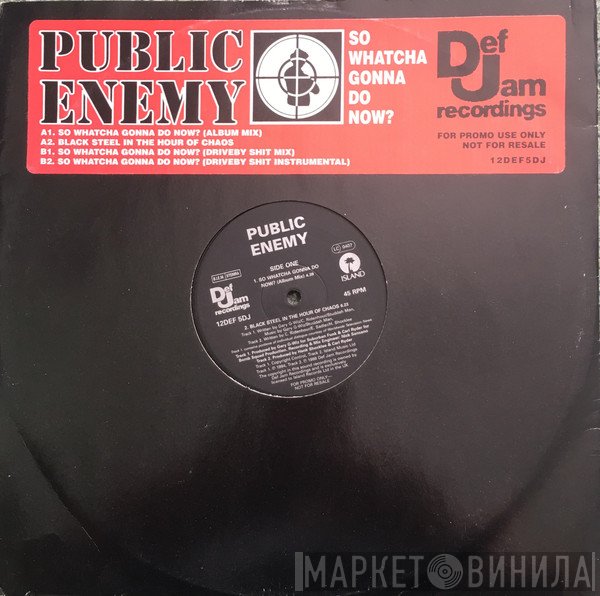 Public Enemy - So Whatcha Gonna Do Now?