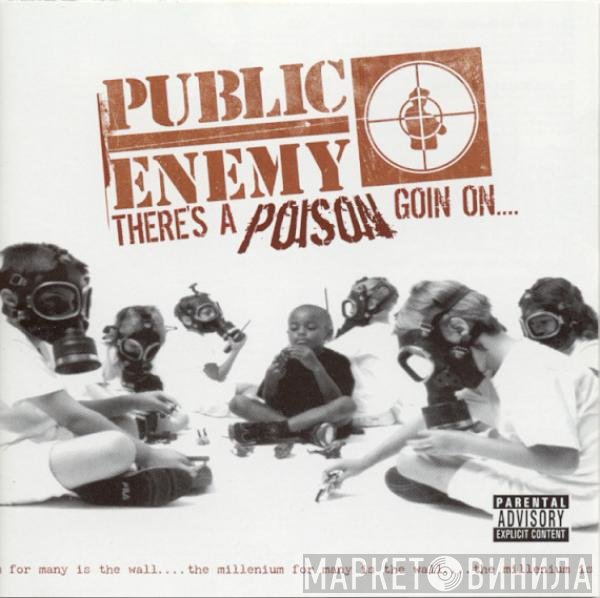 Public Enemy - There's A Poison Goin On....