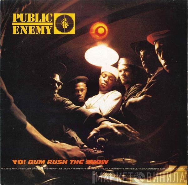 Public Enemy - Yo! Bum Rush The Show