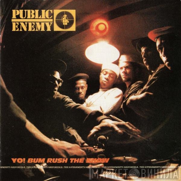 Public Enemy - Yo! Bum Rush The Show