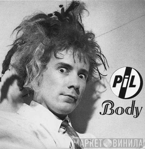 Public Image Limited  - Body