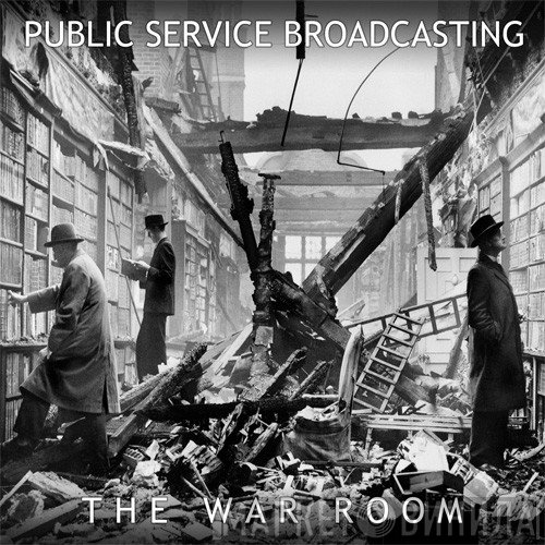 Public Service Broadcasting  - The War Room