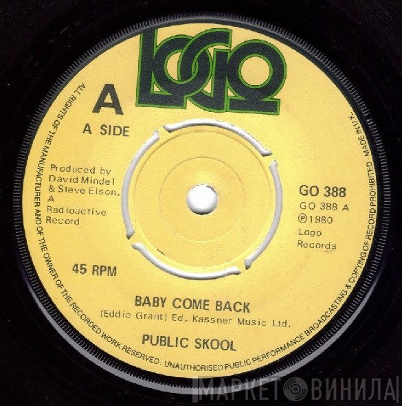 Public Skool - Baby Come Back