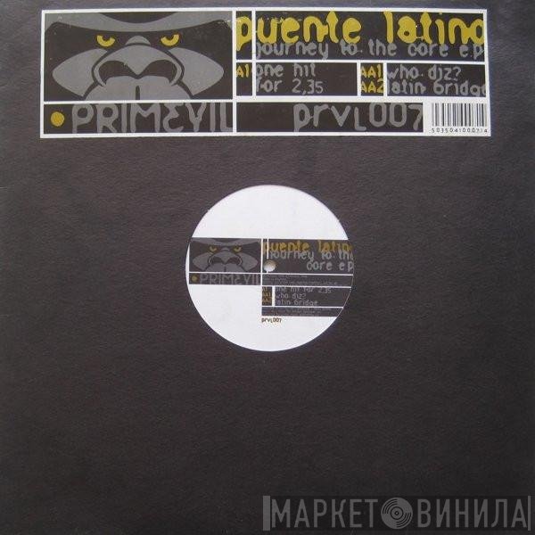 Puente Latino - Journey To The Core E.P.