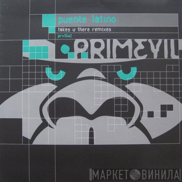 Puente Latino - Takes U There Remixes