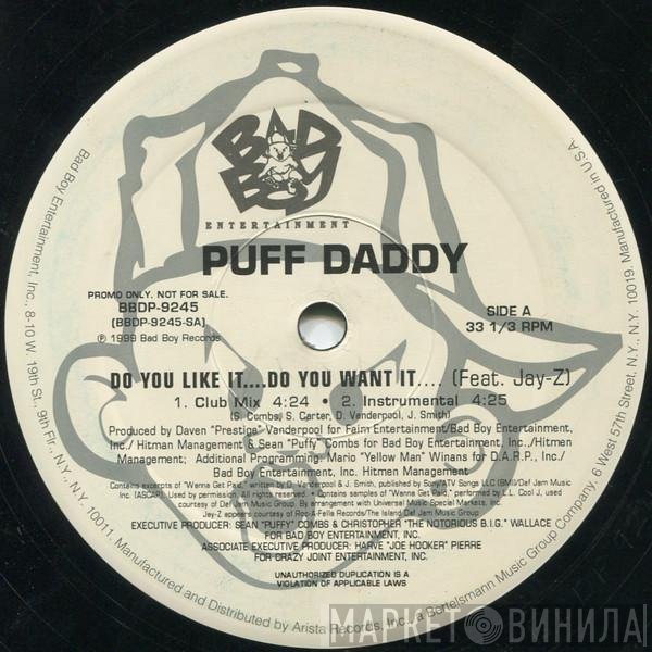 Puff Daddy - Do You Like It....Do You Want It....
