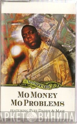 Puff Daddy, Notorious B.I.G., Mase - Mo Money Mo Problems