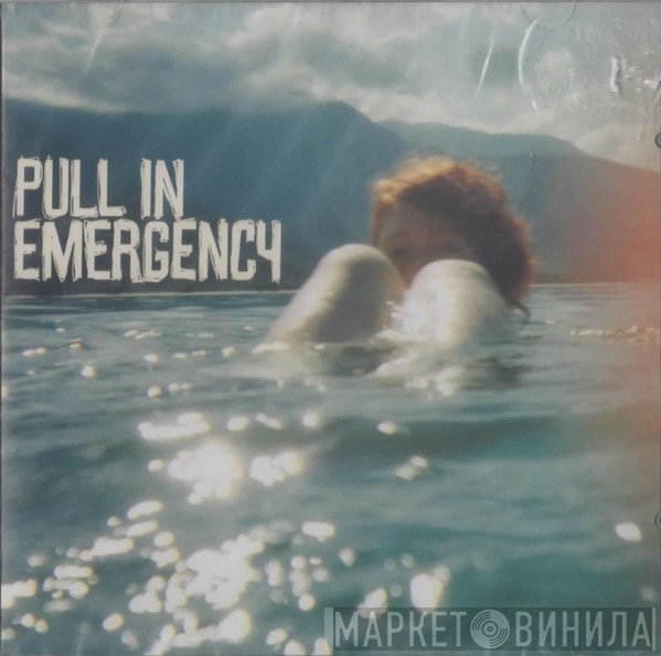 Pull In Emergency  - Pull In Emergency