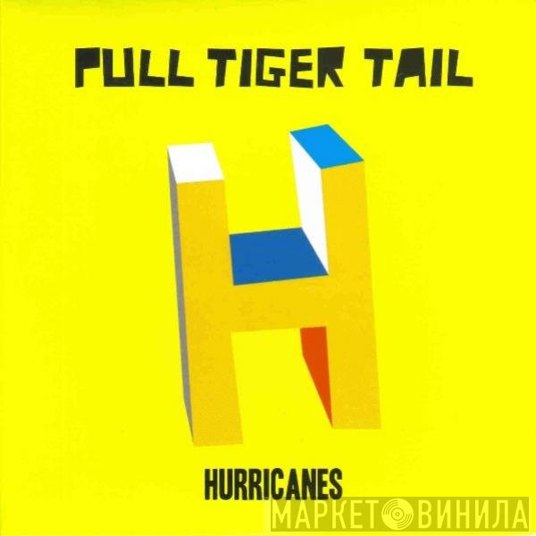 Pull Tiger Tail - Hurricanes