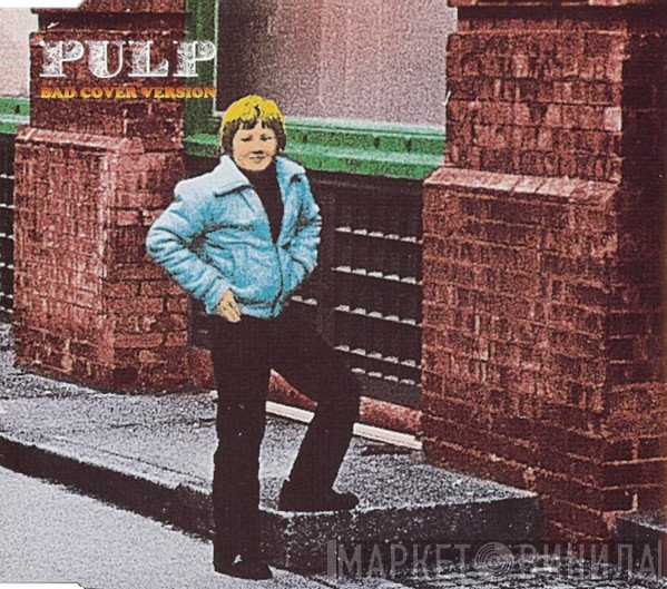 Pulp  - Bad Cover Version