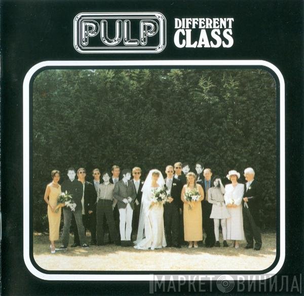 Pulp - Different Class