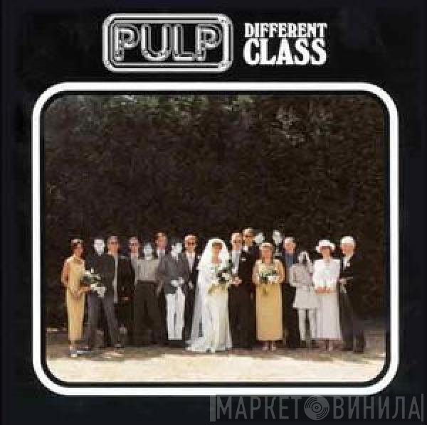 Pulp  - Different Class