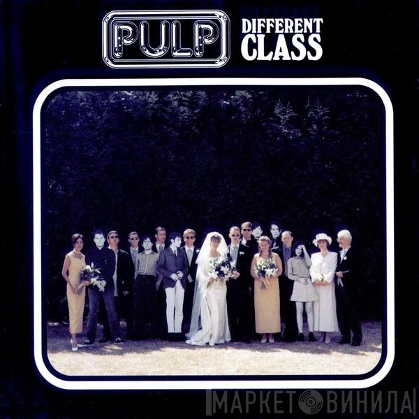 Pulp  - Different Class