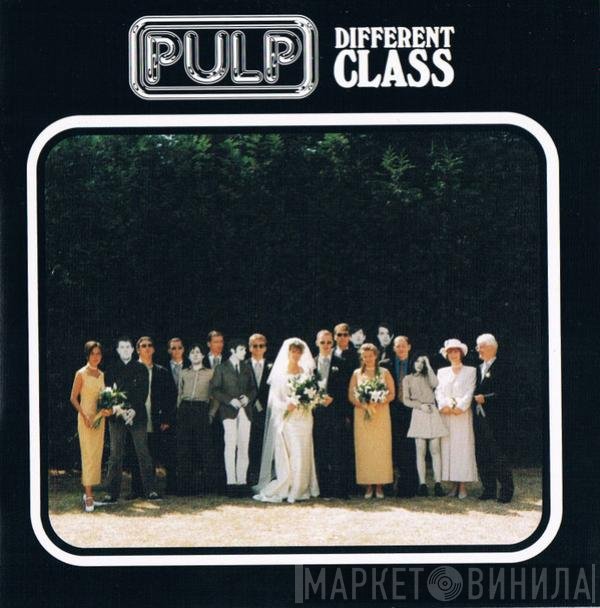 Pulp  - Different Class