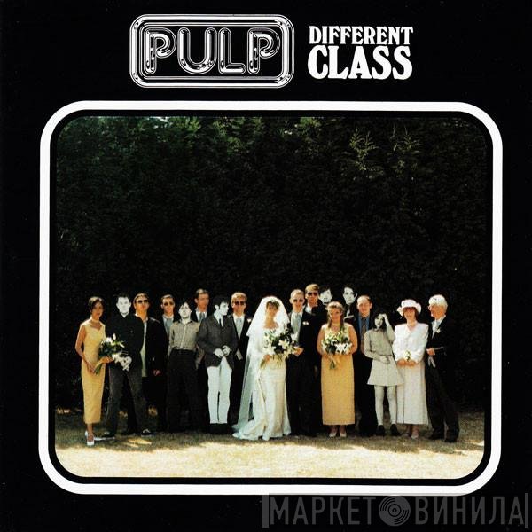 Pulp  - Different Class
