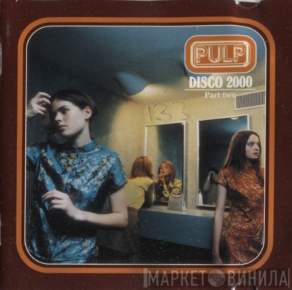 Pulp - Disco 2000 - Part Two