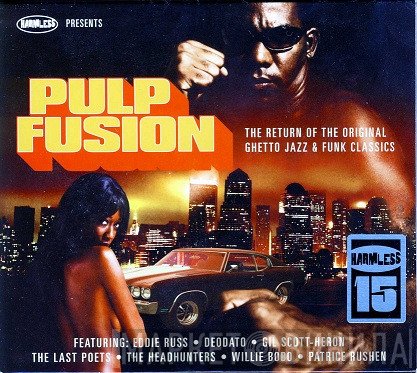  - Pulp Fusion (The Return Of The Original Ghetto Jazz &amp; Funk Classics)