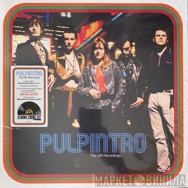 Pulp - Intro – The Gift Recordings