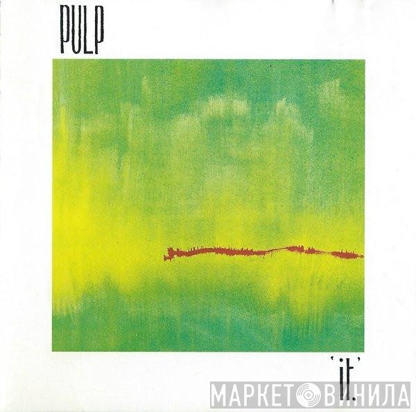 Pulp  - It