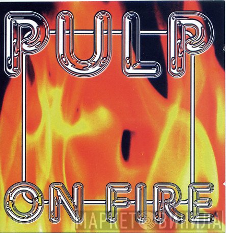 Pulp  - On Fire