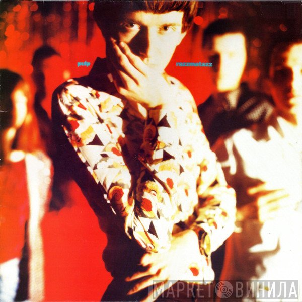 Pulp  - Razzmatazz