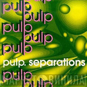Pulp  - Separations