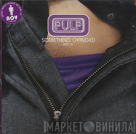 Pulp - Something Changed