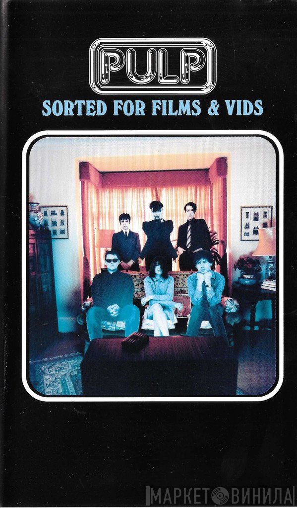 Pulp  - Sorted For Films And Vids