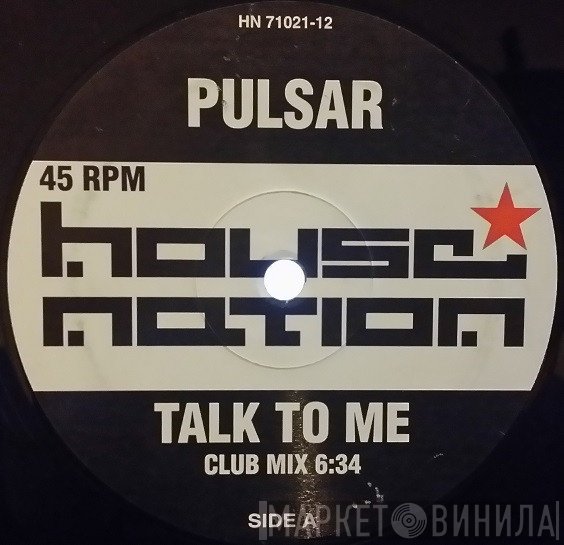 Pulsar  - Talk To Me