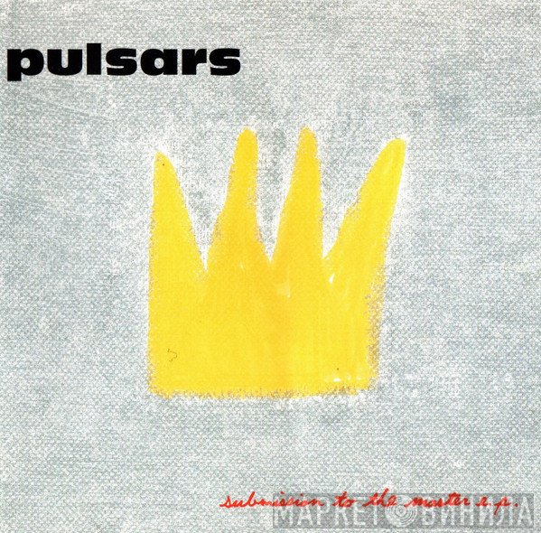 Pulsars - Submission To The Master EP