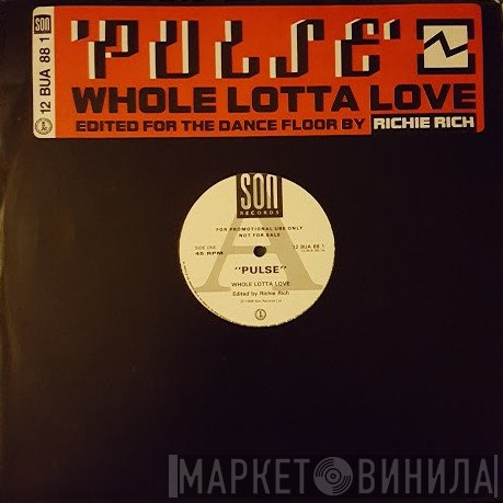 Pulse - Whole Lotta Love