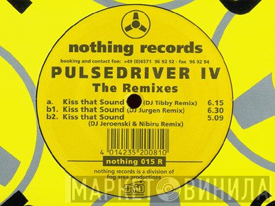 Pulsedriver - Kiss That Sound (Remixes)