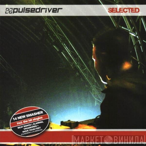 Pulsedriver  - Selected