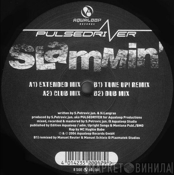 Pulsedriver  - Slammin'