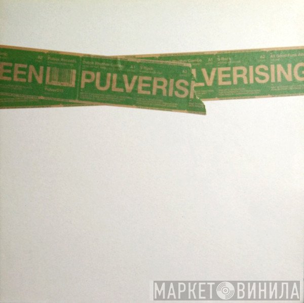  - Pulverising! Green.