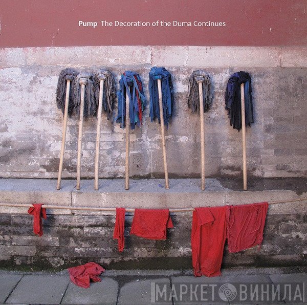 Pump  - The Decoration Of The Duma Continues