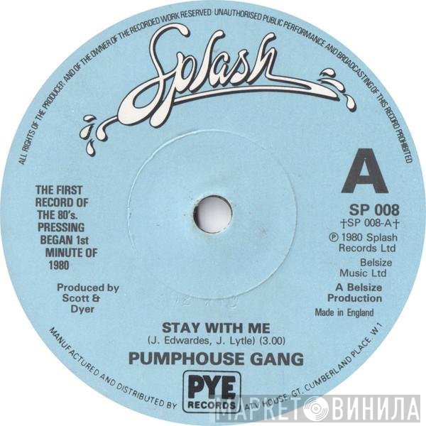 Pumphouse Gang - Stay With Me