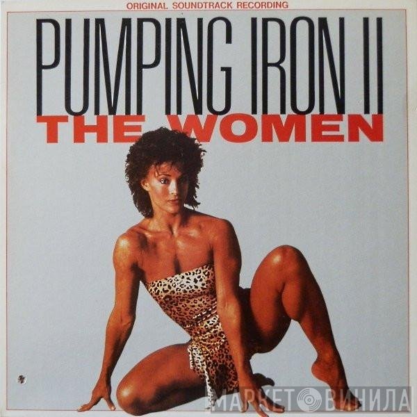  - Pumping Iron II The Women