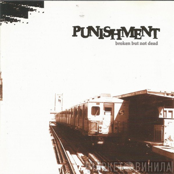 Punishment - Broken But Not Dead