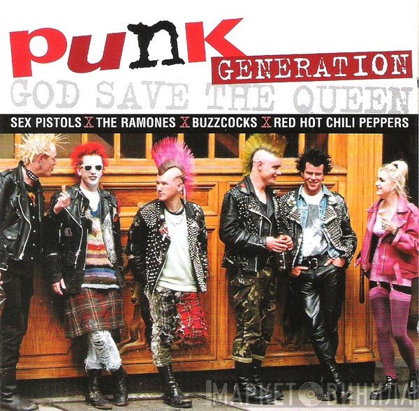  - Punk Generation  God Save The Queen