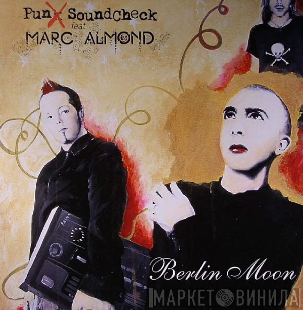 Punx Soundcheck Feat. Marc Almond  - Berlin Moon