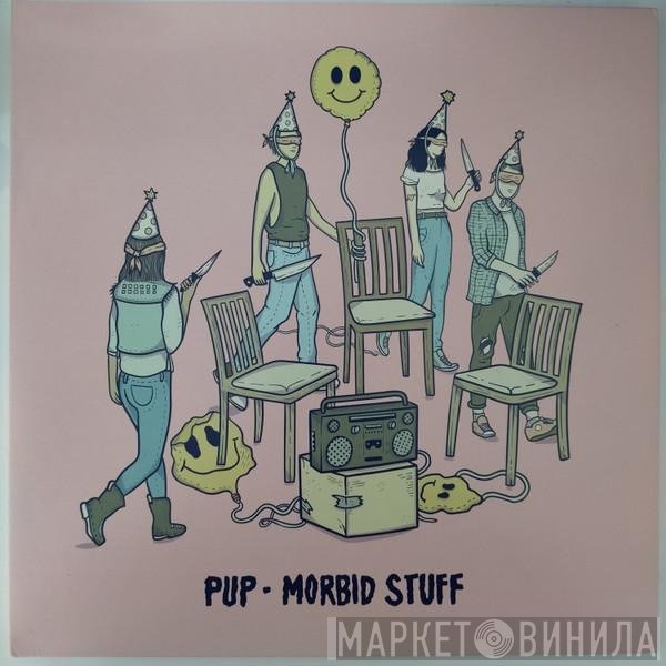 Pup   - Morbid Stuff