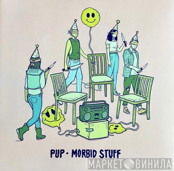 Pup   - Morbid Stuff