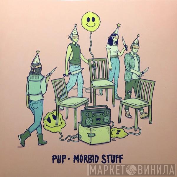 Pup   - Morbid Stuff